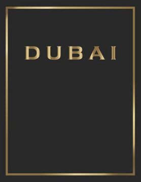 portada Dubai: Gold and Black Decorative Book | Perfect for Coffee Tables, end Tables, Bookshelves, Interior Design & Home Staging add Bookish Style to Your Home| Dubai (in English)