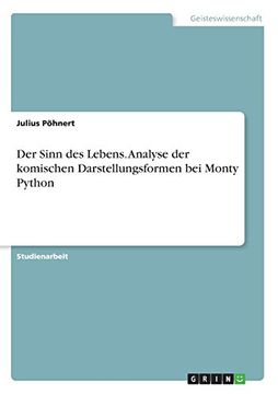 portada Der Sinn des Lebens. Analyse der komischen Darstellungsformen bei Monty Python (German Edition)