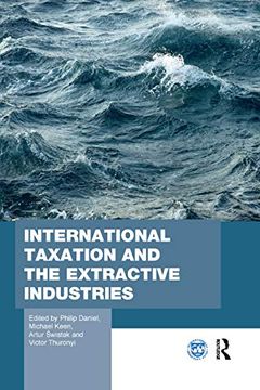 portada International Taxation and the Extractive Industries (Routledge Studies in Development Economics) (en Inglés)