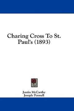 portada charing cross to st. paul's (1893) (en Inglés)