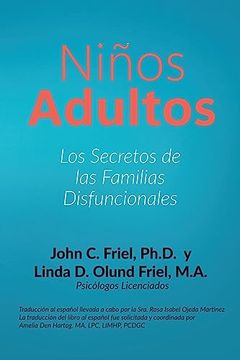 portada Niños Adultos: Los secretos de las familias disfuncionales