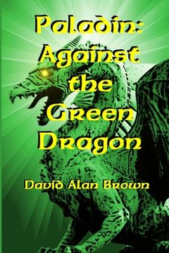 portada Paladin: Against the Green Dragon (in English)