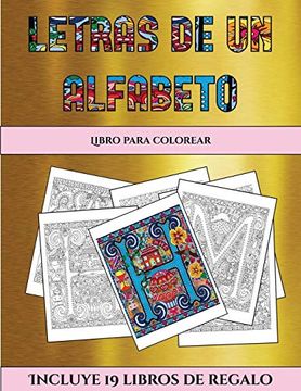 portada Libro Para Colorear (Letras de un Alfabeto Inventado): Este Libro Contiene 30 Láminas Para Colorear que se Pueden Usar Para Pintarlas, Enmarcarlas y (in Spanish)