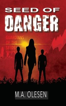 portada Seed of Danger: A paranormal dystopia novella (en Inglés)