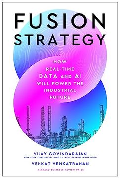portada Fusion Strategy: How Real-Time Data and ai Will Power the Industrial Future 