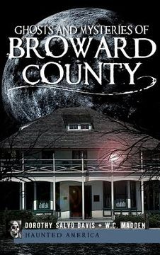 portada Ghosts and Mysteries of Broward County (in English)