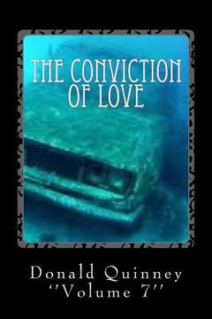 portada The Conviction Of Love: Let The Hunt Begin (in English)