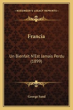 portada Francia: Un Bienfait N'Est Jamais Perdu (1899) (en Francés)