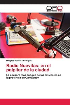 portada Radio Nuevitas: En el Palpitar de la Ciudad: La Emisora más Antigua de las Existentes en la Provincia de Camagüey (in Spanish)