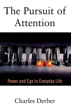 portada The Pursuit of Attention: Power and ego in Everyday Life 