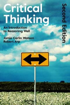 portada Critical Thinking: An Introduction to Reasoning Well (en Inglés)