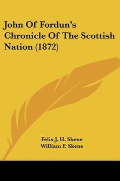 portada john of fordun's chronicle of the scottish nation (1872) (en Inglés)