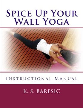 portada Spice up Your Wall Yoga: Instructional Manual (in English)