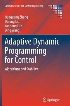 portada Adaptive Dynamic Programming for Control: Algorithms and Stability (en Inglés)