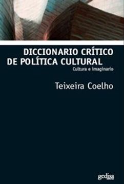 portada Diccionario Critico de Politica Cultural Cultura e Imag  Inario