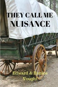 portada They Call Me Nuisance (en Inglés)