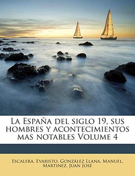 portada La España del Siglo 19, sus Hombres y Acontecimientos mas Notables Volume 4