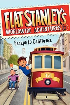 portada Flat Stanley's Worldwide Adventures #12: Escape to California (en Inglés)