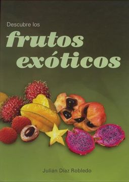 portada Descubre los Frutos Exóticos (in Spanish)