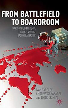 portada From Battlefield to Boardroom: Making the Difference Through Values Based Leadership 