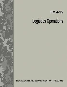 portada Logistics Operations (FM 4-95) (en Inglés)