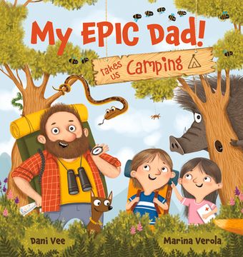 portada My Epic Dad! Takes us Camping (en Inglés)