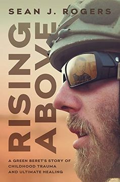 portada Rising Above: A Green Beret'S Story of Childhood Trauma and Ultimate Healing (in English)