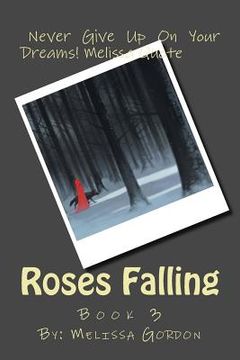 portada Roses Falling: Book 3 (en Inglés)