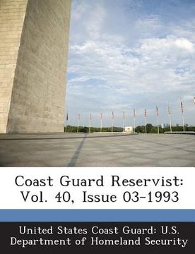 portada Coast Guard Reservist: Vol. 40, Issue 03-1993 (en Inglés)