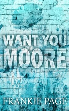 portada Want You Moore: A best friend's brother enemies to lovers romance (en Inglés)