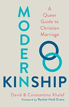 portada Modern Kinship: A Queer Guide to Christian Marriage (en Inglés)