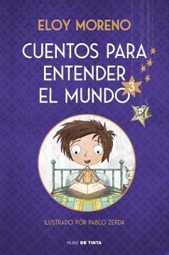 portada Cuentos Para Entender El Mundo 3 (Edición Ilustrada Con Contenido Extra) / Stori Es to Understand the World, 3 (Ill. Edition) (in Spanish)