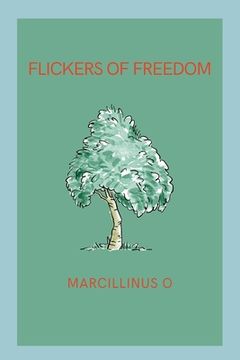 portada Flickers of Freedom (en Inglés)