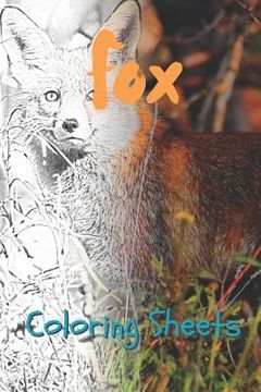 portada Fox Coloring Sheets: 30 Fox Drawings, Coloring Sheets Adults Relaxation, Coloring Book for Kids, for Girls, Volume 8