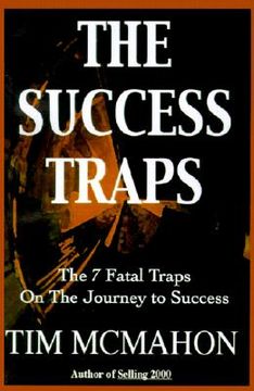portada the success traps: the 7 fatal traps on the journey to success (in English)