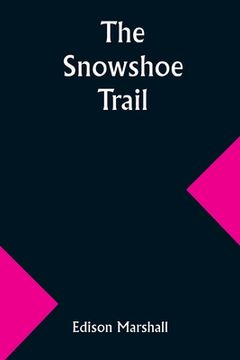 portada The Snowshoe Trail (en Inglés)