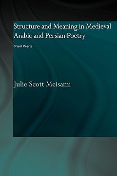 portada structure and meaning in medieval arabic and persian lyric poetry: orient pearls (en Inglés)