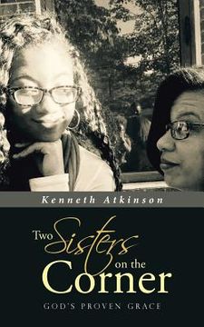 portada Two Sisters on the Corner: God's Proven Grace (en Inglés)
