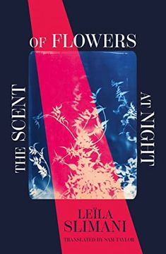 portada The Scent of Flowers at Night: A Stunning new Work of Non-Fiction From the Bestselling Author of Lullaby (in English)
