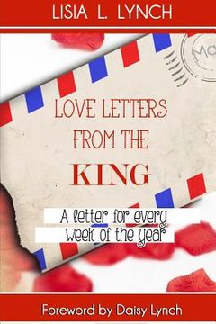portada Love Letters from the King: A Letter for Every Week of the Year (in English)