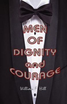 portada men of dignity and courage (en Inglés)