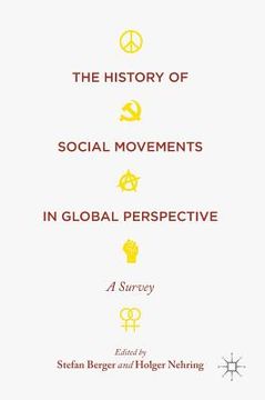 portada The History of Social Movements in Global Perspective: A Survey (in English)