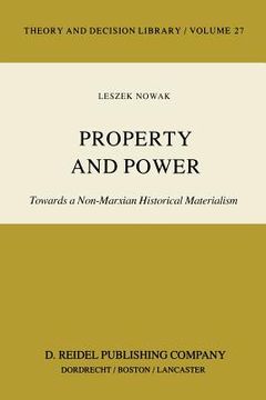 portada property and power: towards a non-marxian historical materialism (in English)
