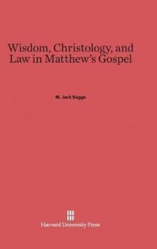 portada Wisdom, Christology, and Law in Matthew's Gospel