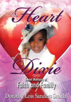 portada The Heart of Dixie: Sweet Memoirs of Faith and Family