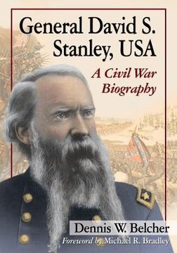 portada General David S. Stanley, USA: A Civil War Biography (en Inglés)