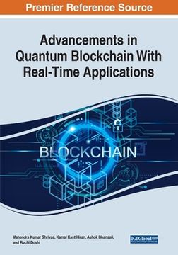 portada Advancements in Quantum Blockchain With Real-Time Applications (en Inglés)