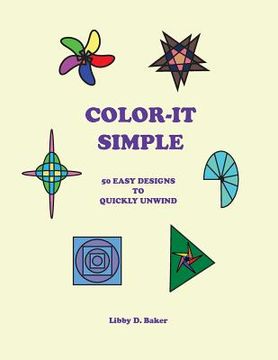 portada Color-It Simple: 50 Easy Designs to Quickly Unwind (en Inglés)