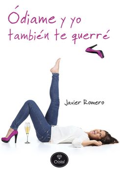 portada Odiame y yo Tambien te Querre - Cristal (in Spanish)
