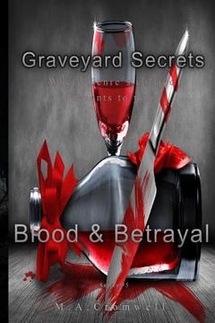 portada Graveyard Secrets: Blood And Betrayel (en Inglés)